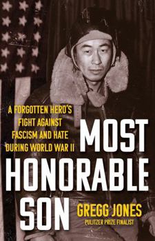 Hardcover Most Honorable Son: A Forgotten Hero's Fight Against Fascism and Hate During World War II Book