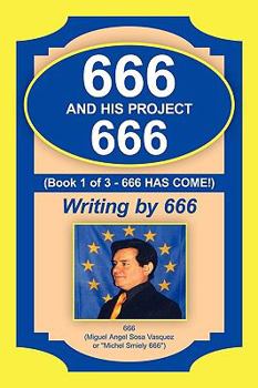 Paperback 666 and His Project 666: 666 Has Come! Book