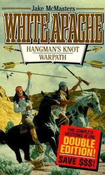 Hangman's Knot, Warpath: Warpath (The White Apache Series)
