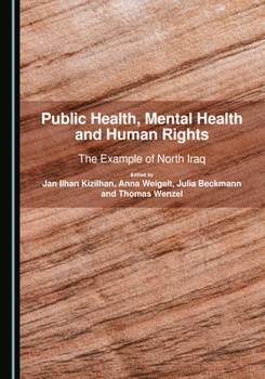 Public Health, Mental Health and Human Rights: The Example of North Iraq