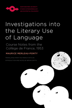 Paperback Investigations Into the Literary Use of Language: Course Notes from the Collège de France, 1953 Book
