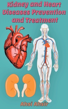 Paperback Kidney and Heart Diseases Prevention and Treatment Book