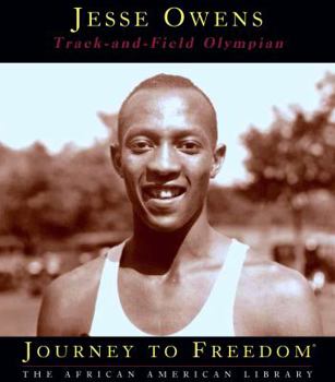Jesse Owens: Track-And-Field Olympian (Journey to Freedom)
