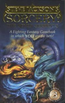 The Seven Serpents - Book #3 of the Fighting Fantasy: Sorcery!