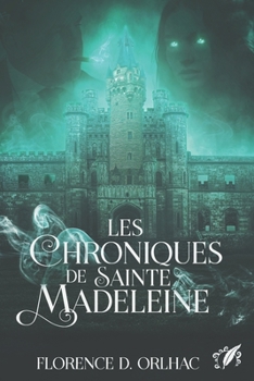 Paperback Les Chroniques de Sainte Madeleine [French] Book