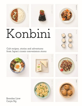 Hardcover Konbini: Cult Recipes, Stories and Adventures from Japans Iconic Convenience Stores Book