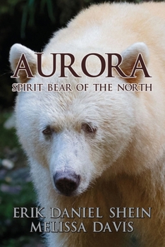 Paperback Aurora: Spirit Bear of the North Book