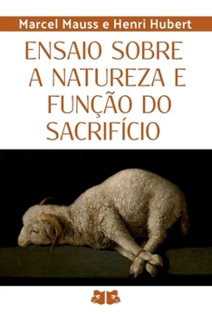Paperback Ensaio Sobre A Natureza E Função Do Sacrifício [Portuguese] Book