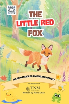 Paperback The Little Red Fox: The Importance of Sharing and Honesty Book