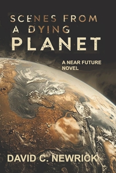 Paperback Scenes From A Dying Planet Book