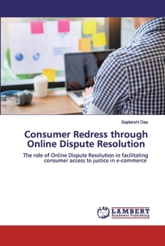 Paperback Consumer Redress through Online Dispute Resolution Book