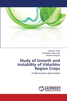 Paperback Study of Growth and Instability of Vidarbha Region Crops Book