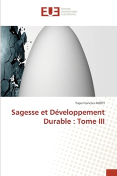Sagesse et Développement Durable: Tome III (French Edition)