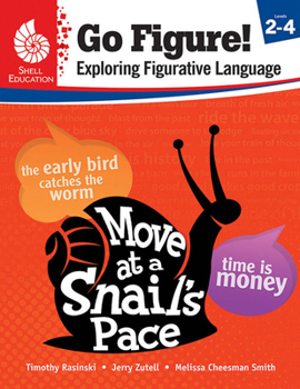 Paperback Go Figure! Exploring Figurative Language, Levels 2-4 Book