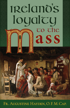 Paperback Ireland's Loyalty to the Mass Book