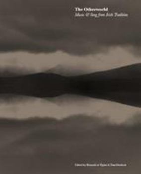 Paperback The Otherworld: Music & Song from Irish Tradition Book