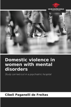 Paperback Domestic violence in women with mental disorders Book
