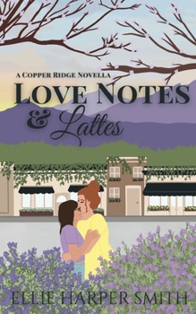 Love Notes & Lattes (Copper Ridge)