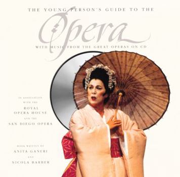Hardcover The Young Person's Guide to the Opera [With CD (Audio)] Book