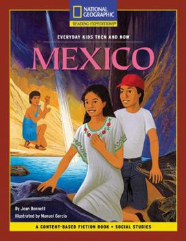 Paperback Content-Based Chapter Books Fiction (Social Studies: Everyday Kids Then and Now): Mexico Book