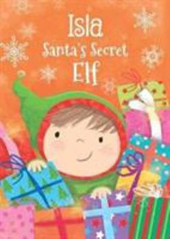 Hardcover Isla - Santa's Secret Elf Book