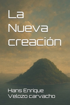 Paperback La Nueva creación [Spanish] Book