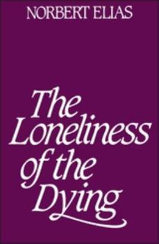 Paperback Loneliness of the Dying Book