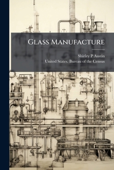 Paperback Glass Manufacture Book