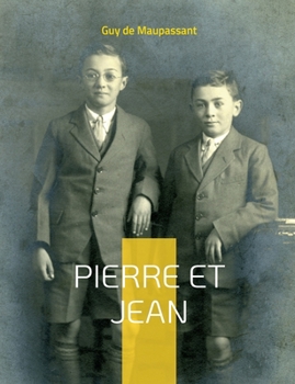 Paperback Pierre et Jean: Une oeuvre naturaliste [French] Book