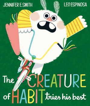 Hardcover The Creature of Habit Tries His Best Book