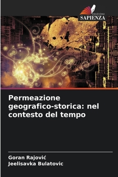 Permeazione geografico-storica: nel contesto del tempo