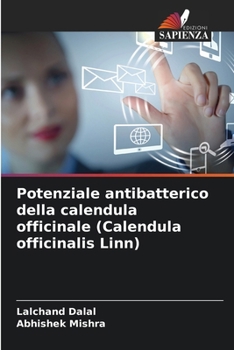 Paperback Potenziale antibatterico della calendula officinale (Calendula officinalis Linn) [Italian] Book