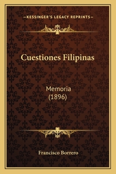 Paperback Cuestiones Filipinas: Memoria (1896) Book