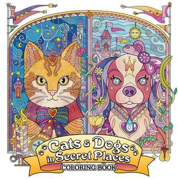 Paperback Cats and Dogs in Secret Places: Coloring Book
