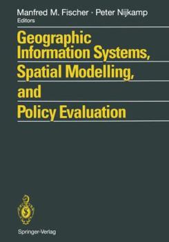 Paperback Geographic Information Systems, Spatial Modelling and Policy Evaluation Book