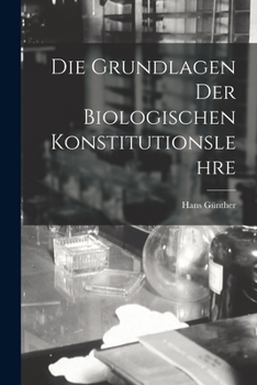 Paperback Die Grundlagen Der Biologischen Konstitutionslehre Book