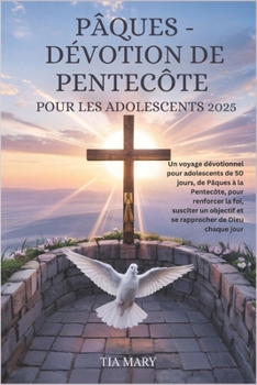 Paperback Pâques - Dévotion de Pentecôte Pour Les Adolescents 2025 Book