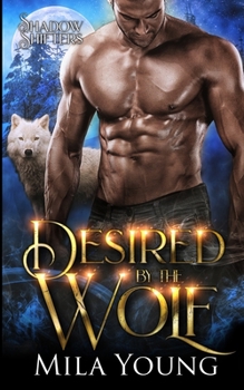 Desired by the Wolf - Book #2 of the Shadow Shifters