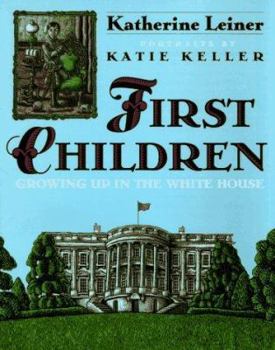 Hardcover First Children: Growing Up in the White House Book