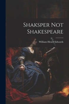 Paperback Shaksper Not Shakespeare Book