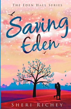 Paperback Saving Eden: The Eden Hall Series Book