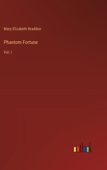 Hardcover Phantom Fortune: Vol. I Book