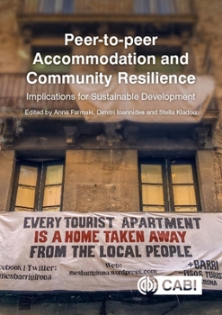 Hardcover Peer-To-Peer Accommodation and Community Resilience: Implications for Sustainable Development Book