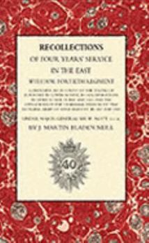 Recollections of Four Years' Service in the East With H.M. Fortieth Regiment