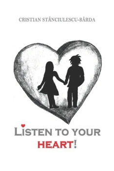 Paperback Listen to your heart! Book