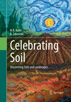 Paperback Celebrating Soil: Discovering Soils and Landscapes Book