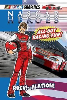 Rev!--alation! - Book #6 of the Nascar Heroes