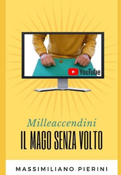 Paperback Milleaccendini: Il Mago senza Volto [Italian] Book