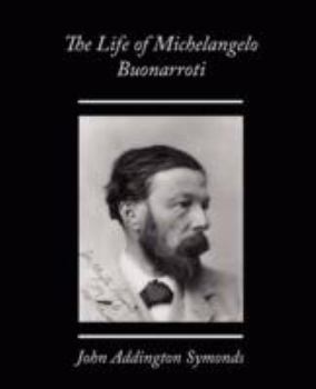 Paperback The Life of Michelangelo Buonarroti Book