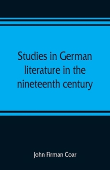Paperback Studies in German literature in the nineteenth century Book